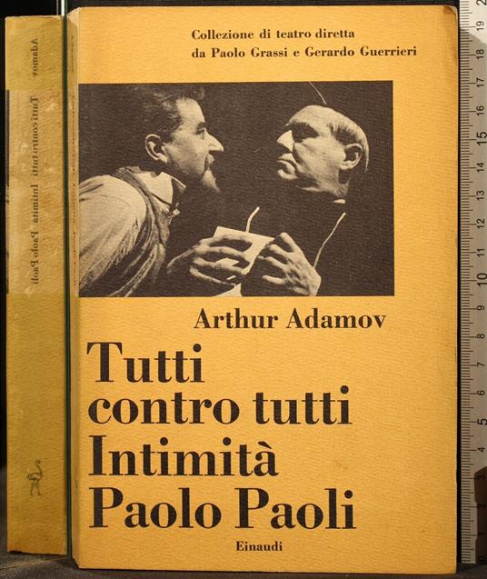 Tutti Contro Tutti. Intimità Paolo Paoli - Grassi - copertina