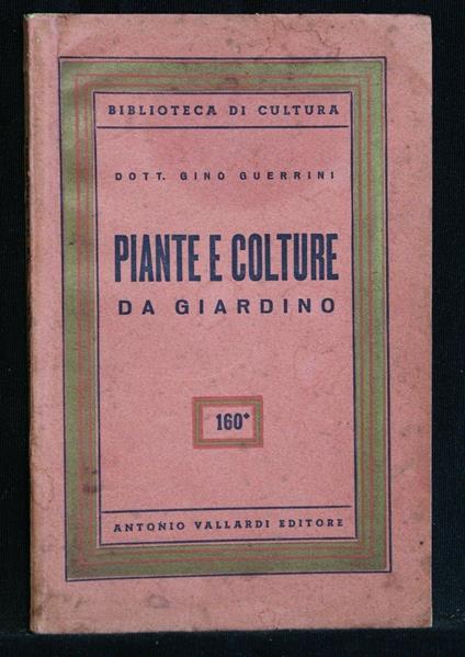 Piante e Colture da Giardino - Gino Guerrini - copertina