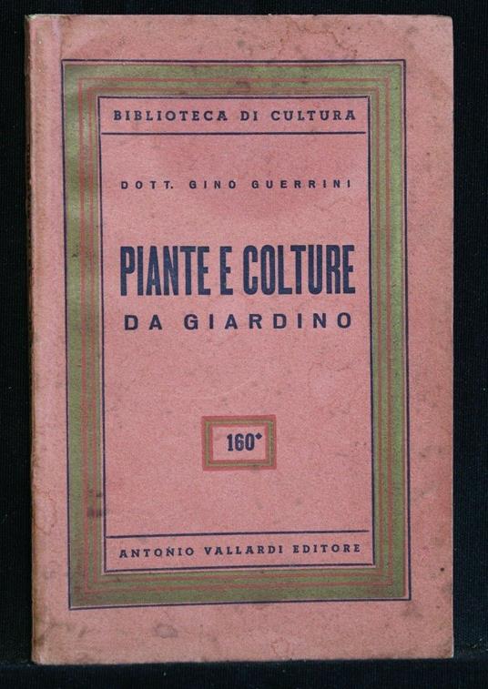 Piante e Colture da Giardino - Gino Guerrini - copertina
