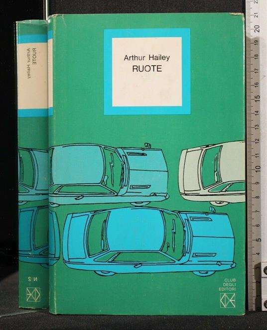 Ruote - Arthur Hailey - copertina