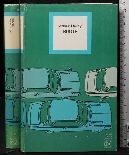 Ruote - Arthur Hailey - copertina