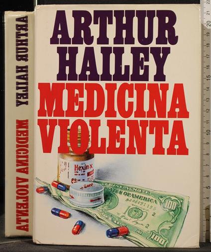 Medicina Violenta - Arthur Hailey - copertina
