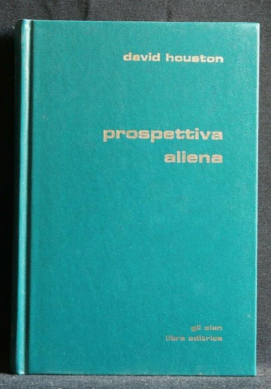 Prospettiva Aliena - David Houston - copertina