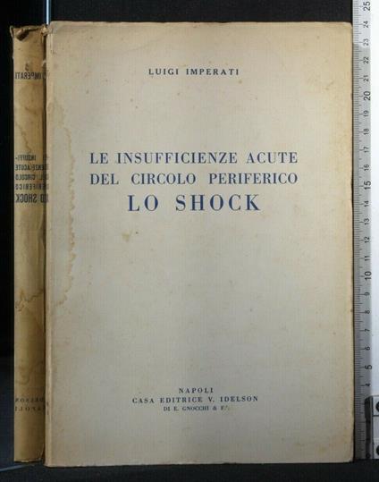 Le Insufficienze Acute Del Circolo Periferico Lo Shock - Luigi Imperati - copertina