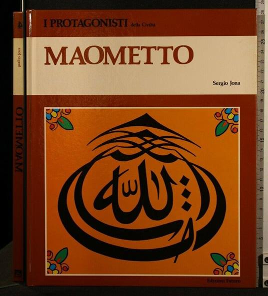 I Protagonisti Della Civiltà 4 Maometto - Sergio Jona - copertina