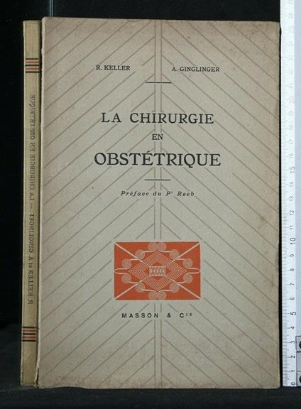 La Chirurgie En Obstetrique - Keller - copertina