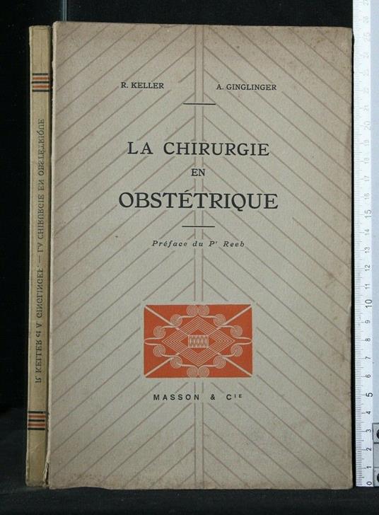 La Chirurgie En Obstetrique - Keller - copertina