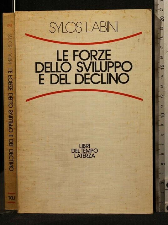 Le Forze Dello Sviluppo e Del Declino - Sylos Labini - copertina
