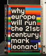 Why Europe Will Run The 21St Century