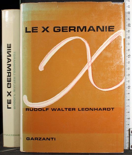 Le X Germanie - Rudolf Walter Leonhardt - copertina