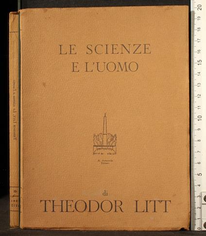 Le scienze e l'uomo - Theodor Litt - copertina