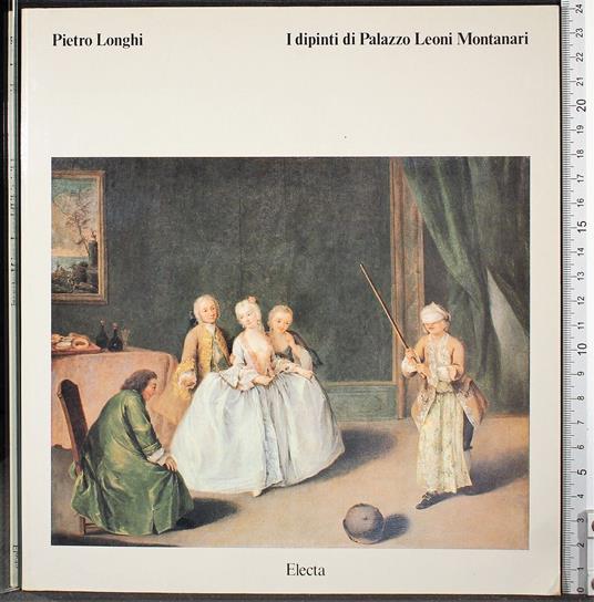 I dipinti di Palazzo Leoni Montanari - Pietro Longhi - copertina