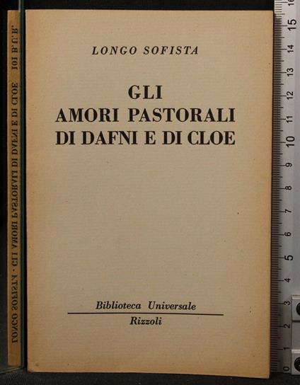 Gli amori pastorali di Dafni e di Cloe - Longo Sofista - copertina