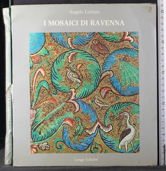 I mosaici di Ravenna - Angelo Lorizzo - copertina