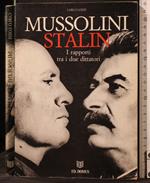 Mussolini - Stalin. I Rapporti tra I Due Dittatori