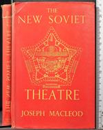The new soviet theatre
