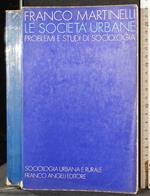 Le società urbane. Problemi e studi di sociologia