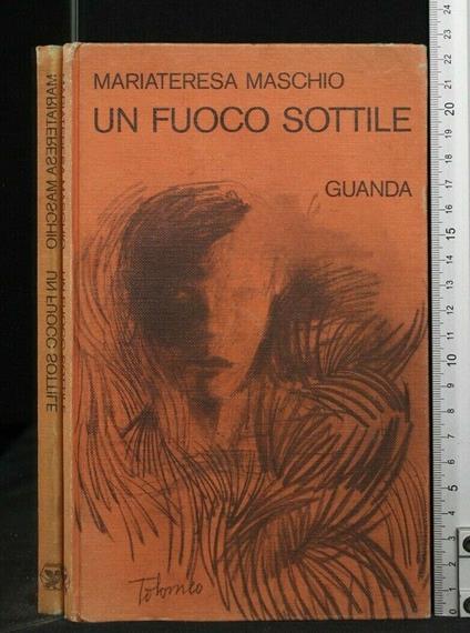 Un Fuoco Sottile - Mariateresa Maschio - copertina