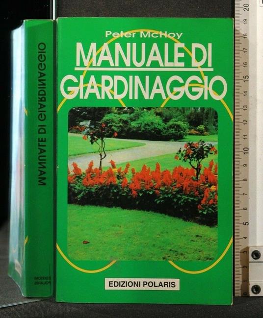 Manuale di Giardinaggio - Peter McHoy - copertina