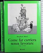 Come far carriera senza lavorare