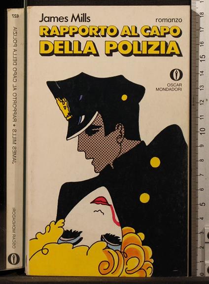 Rapporto al capo della polizia - James Mills - copertina