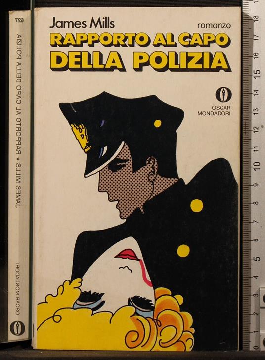 Rapporto al capo della polizia - James Mills - copertina