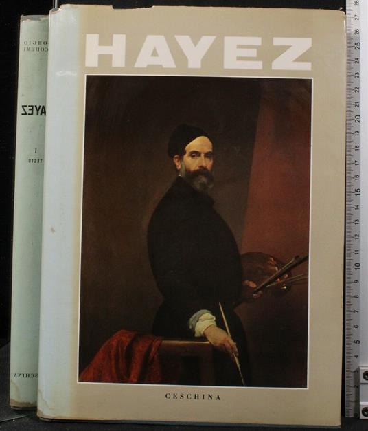 Hayez. Vol 1. Testo - Giorgio Nicodemi - copertina
