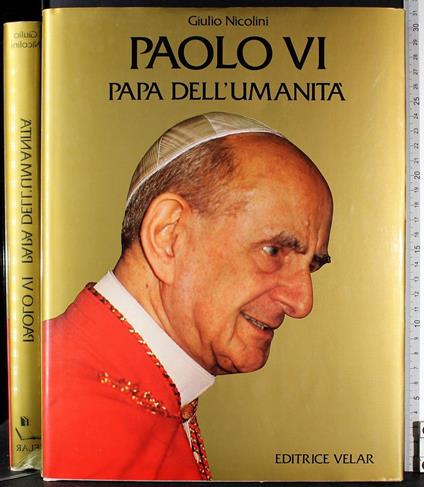 Paolo VI Papa dell'umanità - Giulio Nicolini - copertina