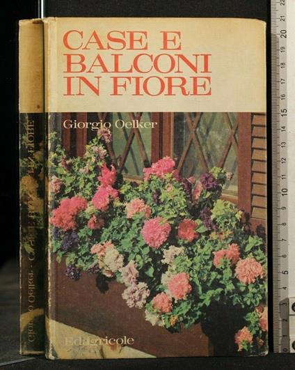 Case e Balconi in Fiore - Giorgio Oelker - copertina