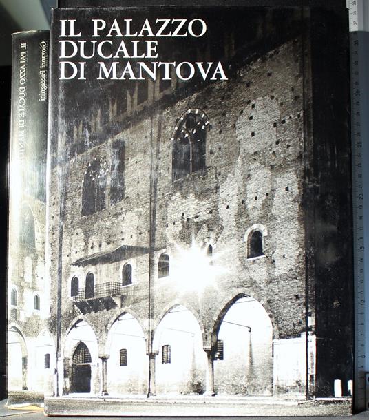 Il palazzo ducale di Mantova - Giovanni Paccagnini - copertina