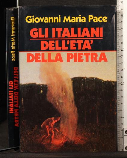 Gli Italinai dell'età dell pietra - Giovanni Maria Pace - copertina