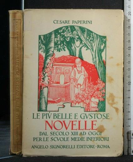 Le Più Belle e Gustose Novelle Dal Secolo Xiii Ad Oggi - Cesare Paperini - copertina
