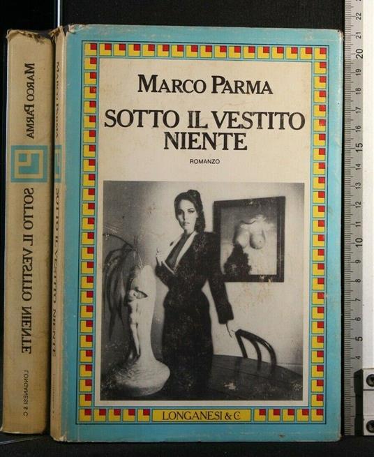 Sotto Il Vestito Niente - Marco Parma - copertina