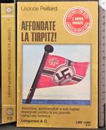 Affondate la Tirpitz!