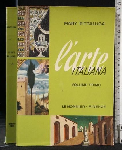L' Arte Italiana Dall' Arte Greco Romana All' Arte Romanica Volume - Mary Pittaluga - copertina