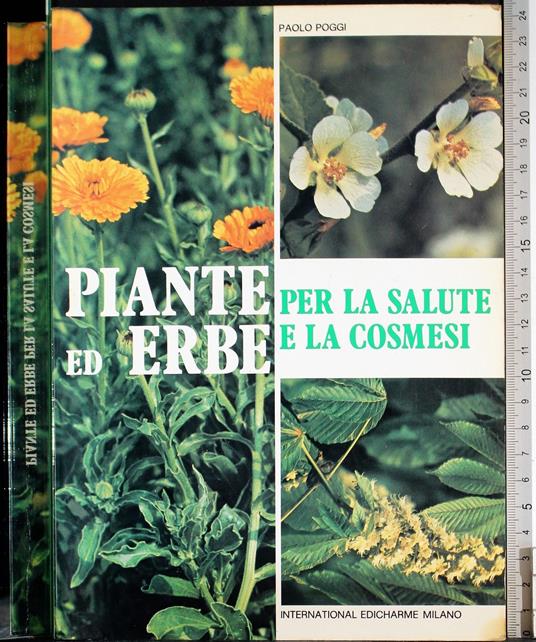 Piante ed erbe per la salute e la cosmesi - Paolo Poggi - copertina