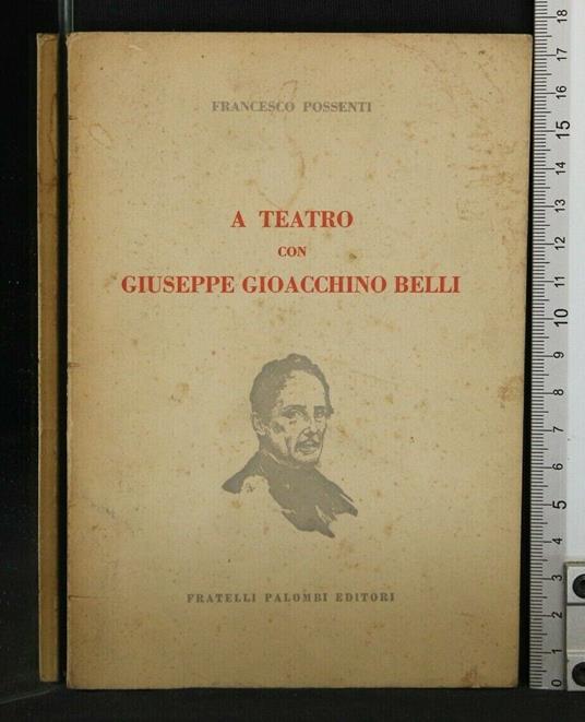 A Teatro con Giuseppe Gioacchino Belli - Francesco Possenti - copertina