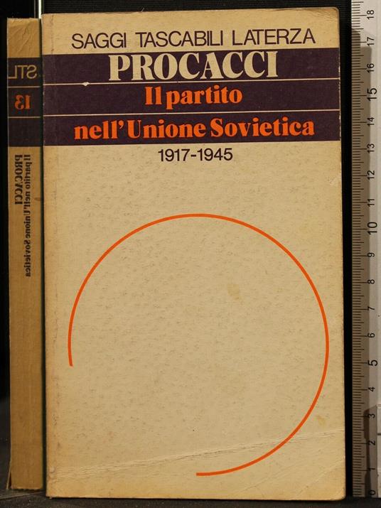 Il Partito Nell'Unione Sovietica 1917-1945 - Procacci - copertina