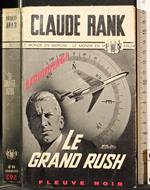 Le grand rush