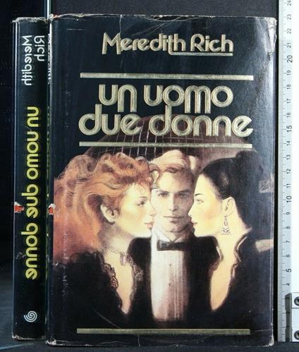 Un Uomo Due Donne - Meredith Rich - copertina
