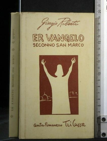 Er Vangelo Seconno San Marco - Giorgio Roberti - copertina