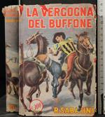 La Vergogna Del Buffone