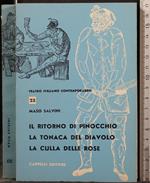 Il Ritorno di Pinocchio. La Tonaca Del Diavolo. La Culla…