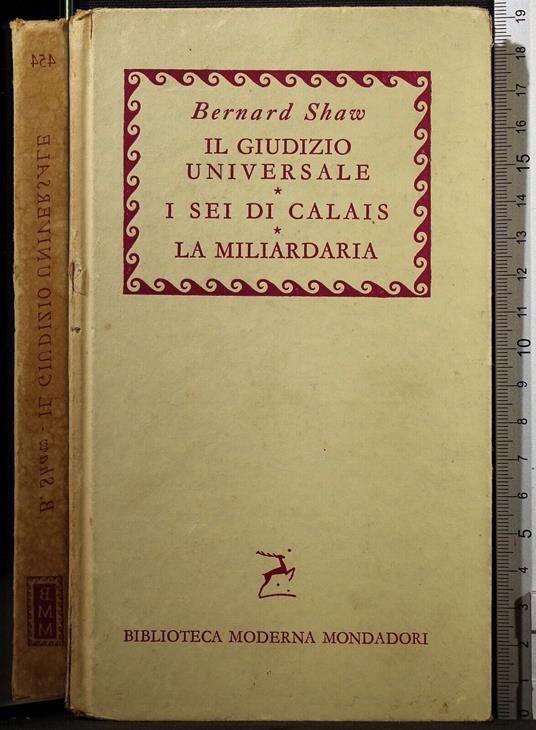 Il giudizio universale. I sei di Calais. La miliar. - Shaw - copertina
