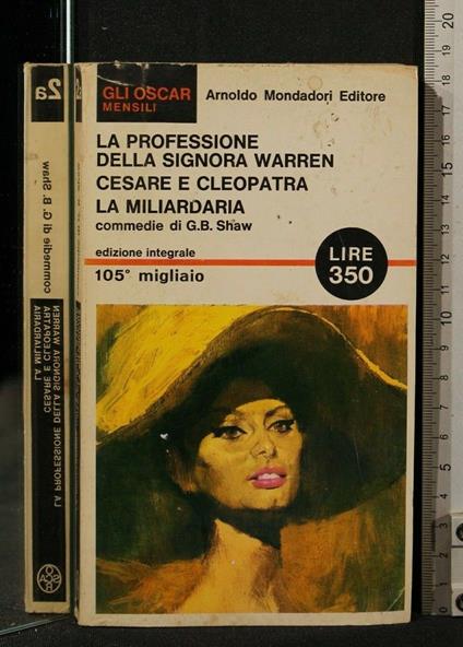La Professione Della Signora Warren Cesare e Cleopatra La - Shaw - copertina