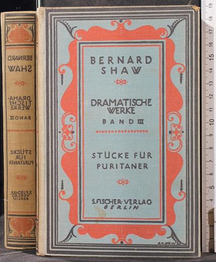 Dramatische Werke. Band III. Stucker Puritaner - Bernard Shaw - copertina