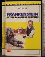 Frankenstein ovvero il moderno Prometeo