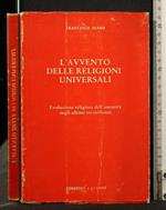 L' Avvento Delle Religioni Universali