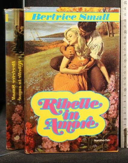 Ribelle in Amore - Bertrice Small - copertina