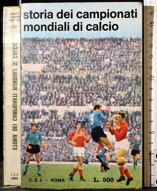 Storia dei campionati mondiali di calcio - Michele Solitro - copertina